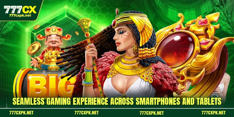 Seamless gaming experience across smartphones and tablets